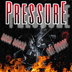 “Pressure” Ft. FKE Quady