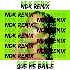 ChocQuibTown, Becky G - Que Me Baile(NDK remix)