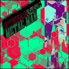 [FREE DOWNLOAD] Oteras- Metal Man