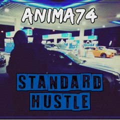 ANiMA74 - Standard Hustle (Beat. by Mors)