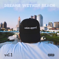 Dreams Within Reach, Vol. 1
