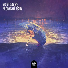 Kicktracks - Midnight Rain