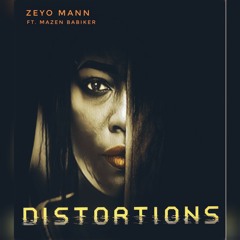 Zeyo Mann ft Mazin Babiker_Distortions