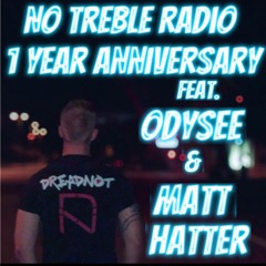No Treble Radio 1 Year Special (feat. Odysee & Matt Hatter)