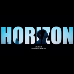 I.M - Horizon Cover By Je t'aime Yoo