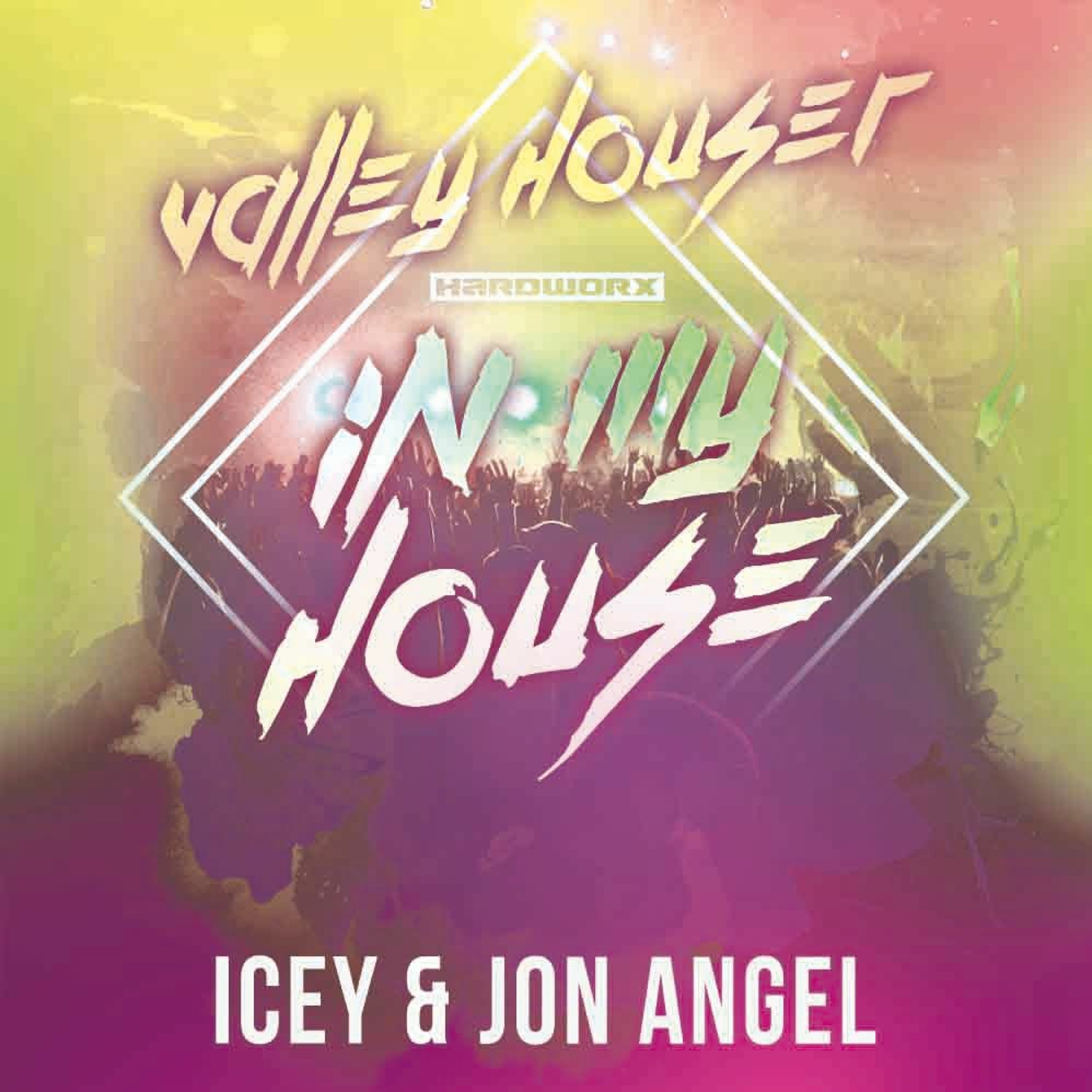 In My House 75 With Valley Houser Feat. Icey & Jon Angel episode artwork