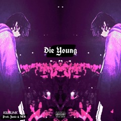 Die Young Prod. Zanic & JTK