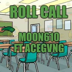 Roll Call ft AceGvng