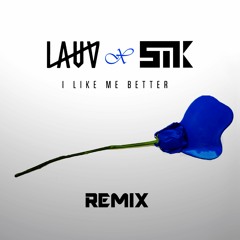 Lauv - I Like Me Better (SmK Remix)