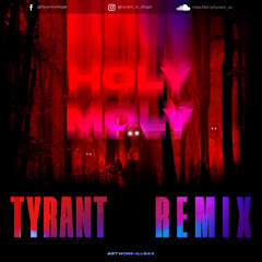 Carnage - Holy Moly (feat. Terror Bass)[Tyrant Remix] *BUY = FREE DOWNLOAD*