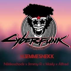 CYBERFUNK 2020 - Hjemmesnekk - Jimmy R x Nikkoshock x Mæly x Alfred