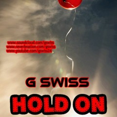 G Swiss - Hold On (produced by Manuel)