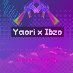 Yaori x Ibzo- Concu 2.0