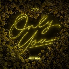 Frenna - Only You ft. Philly Moré ( MAAIKE.FK BOOTLEG )