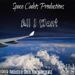 Cvptvin X Ft Uncle We$ - All I Want (Prod. Sereal Bowl & Uncle We$)