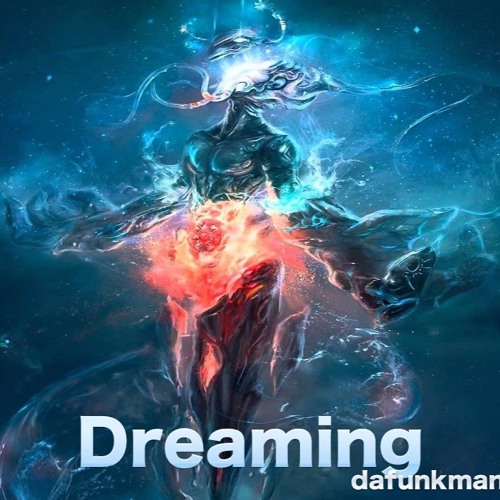 Dreaming (Parts 1 & 2) - Short Version