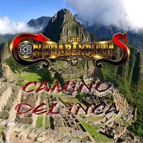 Caminos Del Inca - Los Contrabandistas