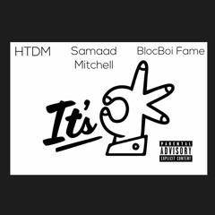 It's Ok (ft HTDM and BlocBoi Fame)