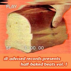 Half-Baked Beats Vol. 1 [Full Tape]