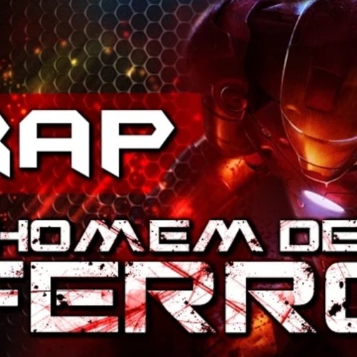 Stream Rap do Homem de Ferro by 7 Minutoz I | Listen online for free on ...