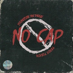 Youngster Tha Threat Ft. Fenix Flexin - No Cap (Prod. By Omega + Nikeboy)