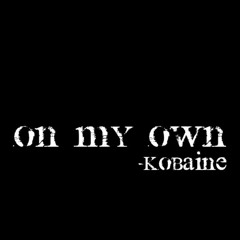 Kris Kobaine - On My Own