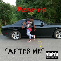 Dezatrip - After Me