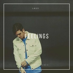 Lauv - Feelings (Mellonius Remix)