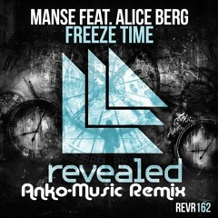 Manse Ft Alice Berg - Freeze Time Anko - Music