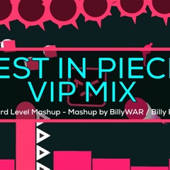 Rest In Pieces VIP - Hard Levels Mashup