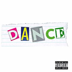 Dance Ft. YZL (prod.RAN$OM)