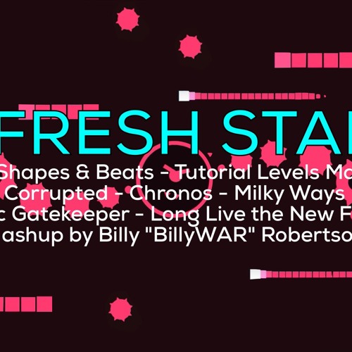 A Fresh Start - JS&B Tutorial Levels Mashup