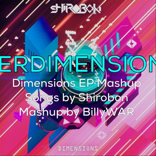 Interdimensional - Dimensions EP Mashup