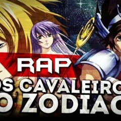 Rap dos Cavaleiros do Zodíaco