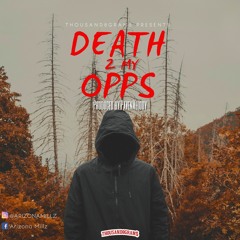 MILLY O - "Death 2 My Opps" (Prod.PavenMelody