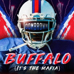 Buffalo (It's The Mafia)