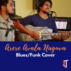 Arere Avala Naguva | Blues/Funk Cover