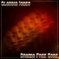 Drama Free Zone - Claudia Jones