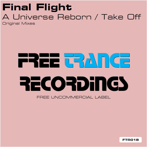 Final Flight - A Universe Reborn (Original Mix)