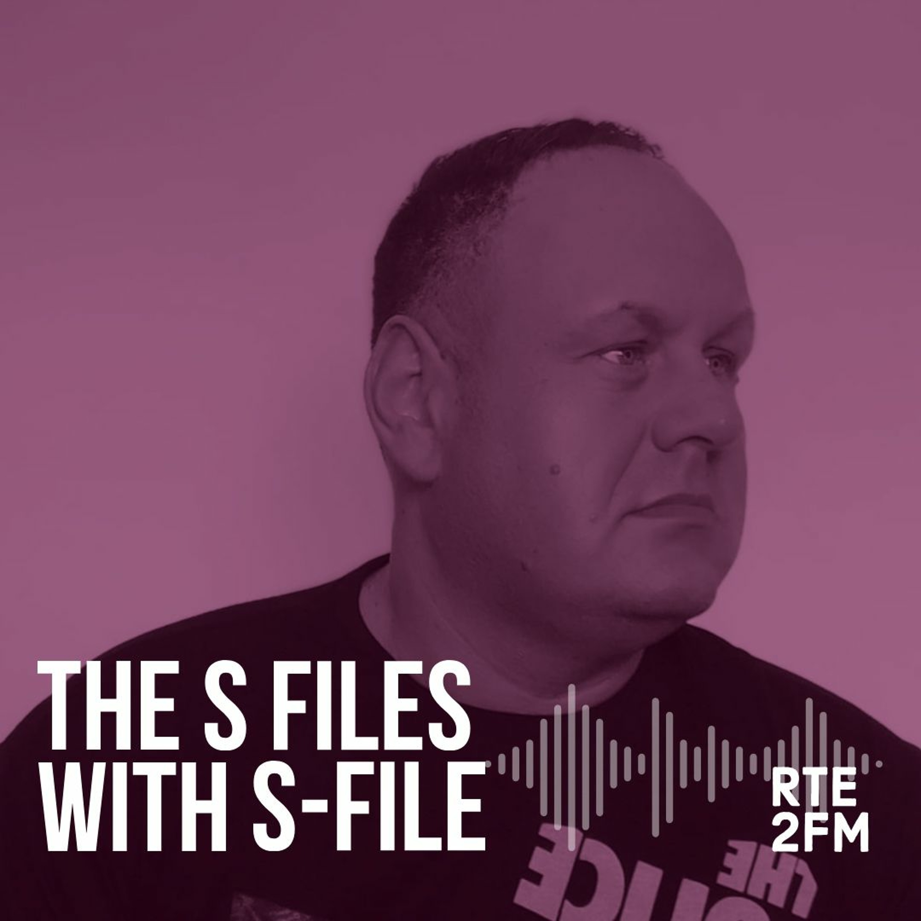 The S Files with S-File [RTE 2FM] (22.09.2019) #015 episode artwork