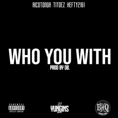 Sydney Yungins - Who You With