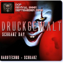 Schranz Day Mixed by Druckgewalt ( DCP Revival #001 )