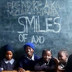 Fire Myke aka Mzungu Mjanja   - Smiles Of Ayo