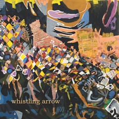 WHISTLING ARROW - Forking Paths