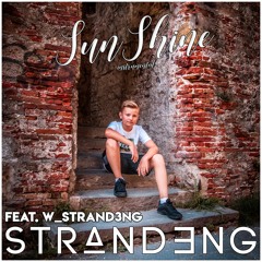 Strandeng - Sunshine (feat. W_Strand3ng) [Instrumental]  **OUT NOW** (Spotify)