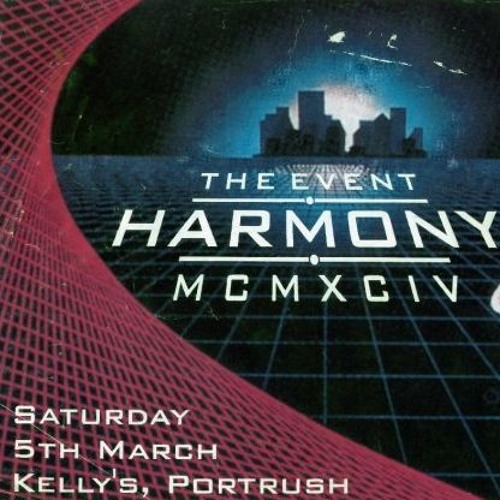 Harmony 17--Dj Sci & Outer Rhythm & Dj Scott & Digital Boy & DJ X-Ray- Kellys Portrush - 1994