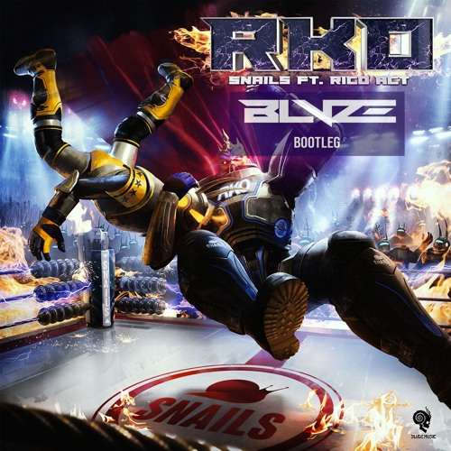 Snails - RKO (BLVZE Bootleg)