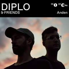 Anden - Diplo and Friends Mix