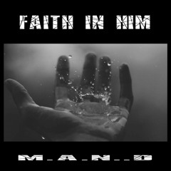 Faith In Him