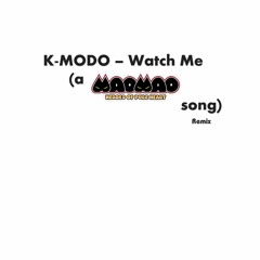 (Improved ver in desc) K-MODO - Watch Me (a Mao Mao : Heroes Of Pure Heart Song) | Remix